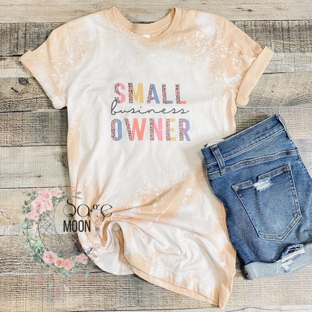 Small Business Owner Bleach Dyed Tee Size Small